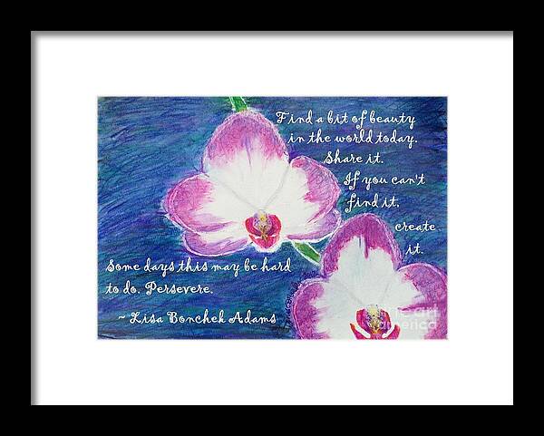 Inspirational Framed Print featuring the painting Bit Of Beauty For Lisa by Denise Railey