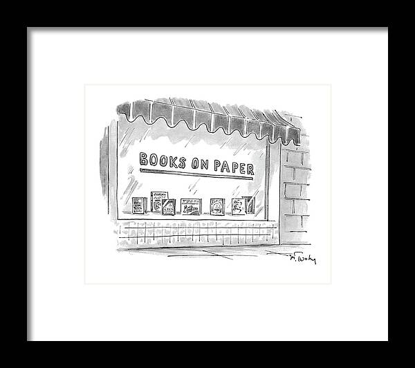 Books On Paper
(name Of A Bookstore)
Writing Framed Print featuring the drawing 'books On Paper' by Mike Twohy