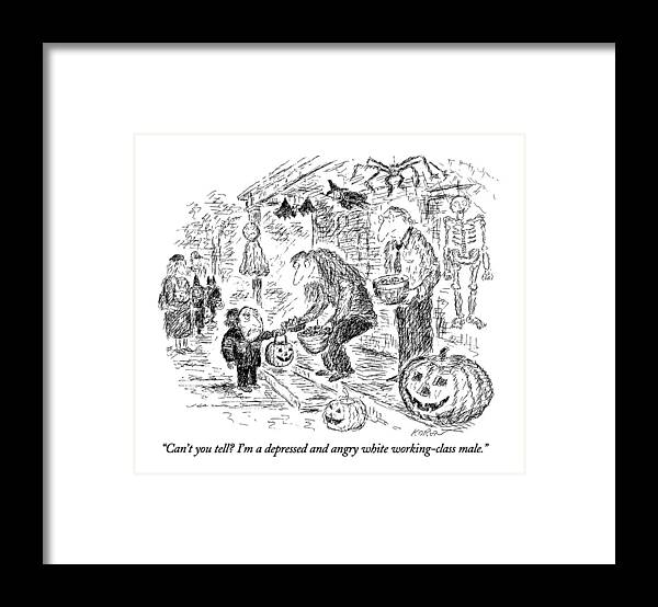 

 Little Boy Trick-or-treating Says To Man And Woman Giving Out Candy. He Is Wearing A Mask Of A Depressed Framed Print featuring the drawing Can't You Tell? I'm A Depressed And Angry White by Edward Koren
