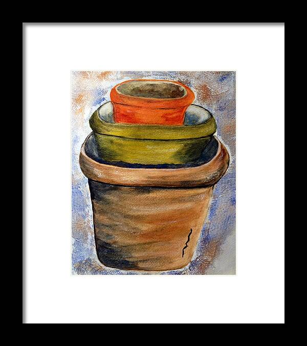 Flower Pots Framed Print featuring the painting Clay Pots by Joan Zepf