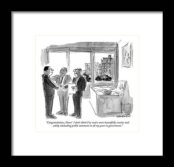 

 Two Politicians Compliment A Third. Politics Framed Print featuring the drawing Congratulations by James Stevenson