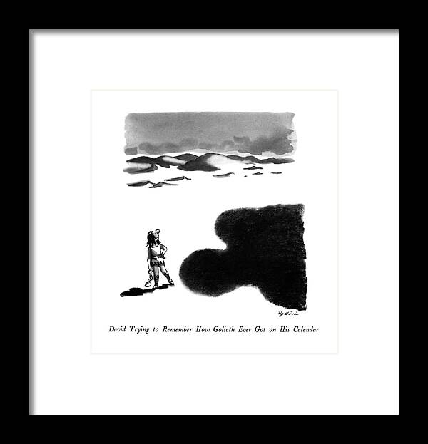 David Trying To Remember How Goliath Ever Got On His Calendar

 David Looks Up With Trepidation As Giant Shadow Of Goliath Looms Before Him. 
Problems Framed Print featuring the drawing David Trying To Remember How Goliath Ever Got by Eldon Dedini