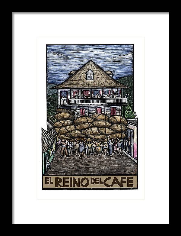 Coffee Framed Print featuring the mixed media El Reino del Cafe by Ricardo Levins Morales