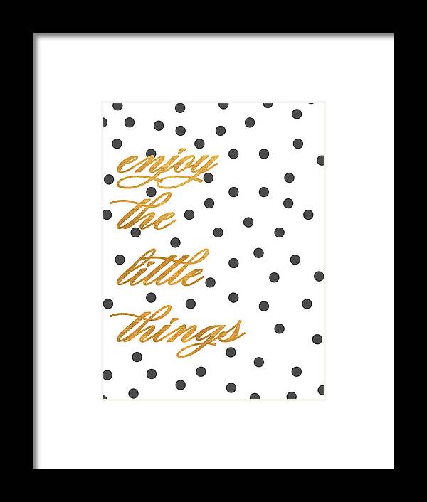 Enjoy Framed Print featuring the digital art Enjoy The Little Things by South Social Graphics