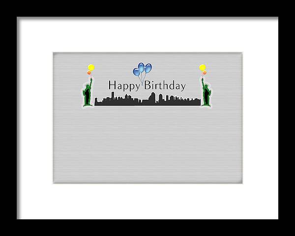 Happy Birthday Framed Print featuring the digital art Happy Birthday Card - New York City - Statue of Liberty by Becca Buecher