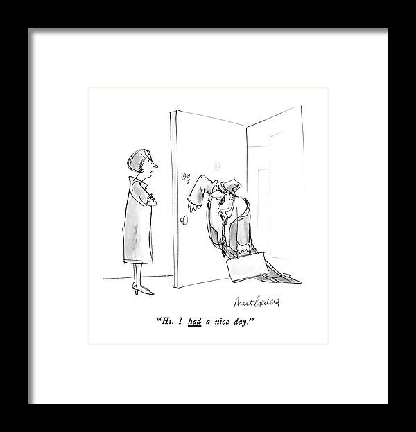 

 Drunk Husband Stumbles In Door Framed Print featuring the drawing Hi. I Had A Nice Day by Mort Gerberg