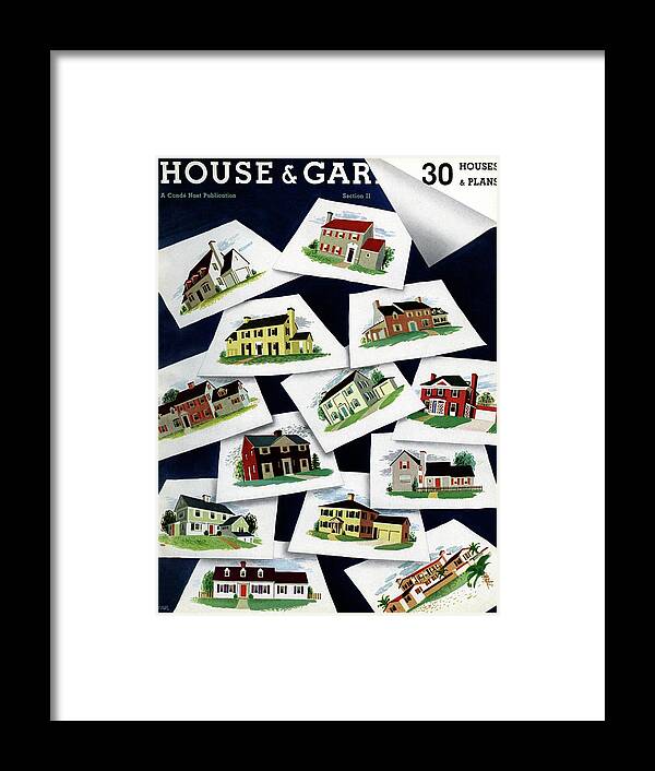 House & Garden Framed Print featuring the photograph House & Garden Cover Illustration Of Various Homes by Robert Harrer