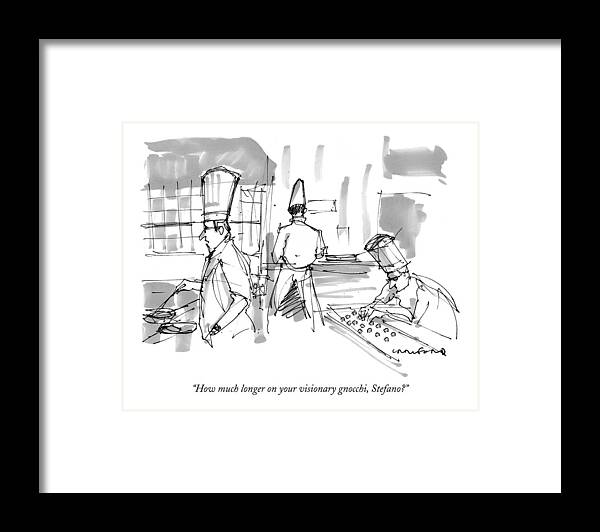 Visionary Framed Print featuring the drawing How Much Longer On Your Visionary Gnocchi by Michael Crawford