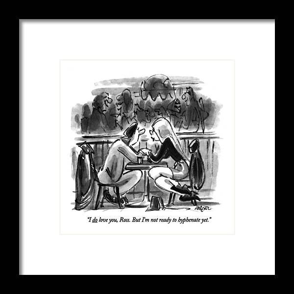
Relationships Framed Print featuring the drawing I Do Love by Lee Lorenz