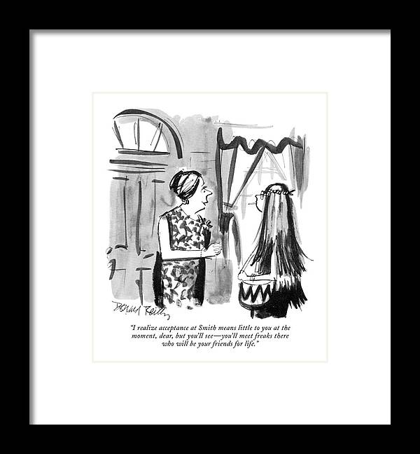 80184 Dre Donald Reilly (mother To Young Hippie-type Daughter.) Children College Daughter Families Family Gap Generation Hippie-type Kids Mother Parenting Parents School See - You'll Universities Young Framed Print featuring the drawing I Realize Acceptance At Smith Means Little by Donald Reilly