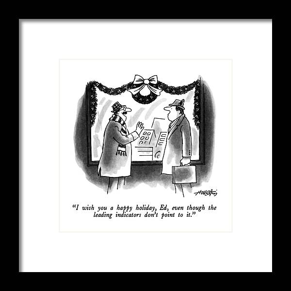 

 One Businessman To Another On The Street. 
Business Framed Print featuring the drawing I Wish You A Happy Holiday by Henry Martin