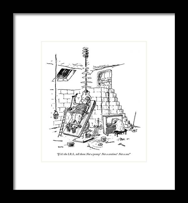 Taxes - General Framed Print featuring the drawing If It's The I.r.s by George Booth