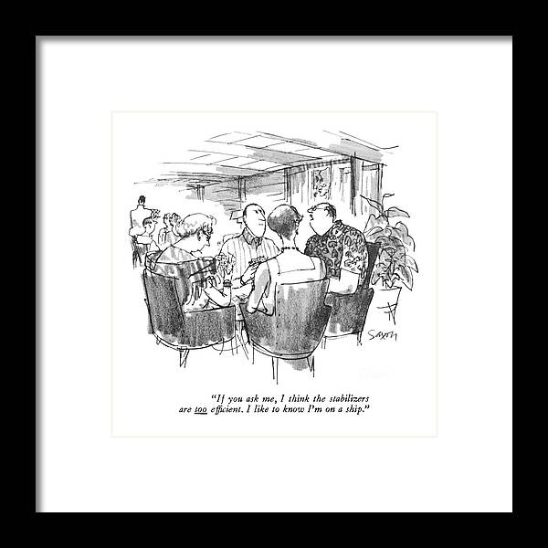 Vacations Framed Print featuring the drawing If You Ask Me by Charles Saxon