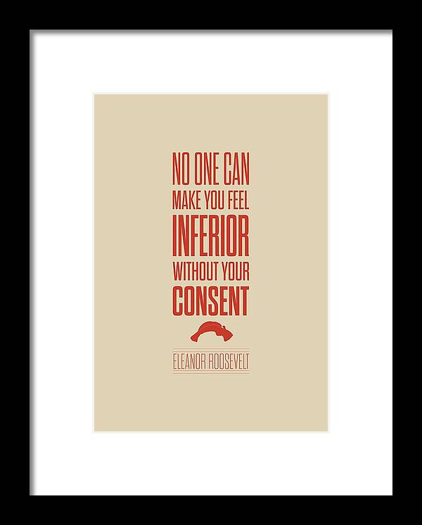 Life Quote Print Framed Print featuring the digital art Inspirational Eleanor Roosevelt quotes poster by Lab No 4 - The Quotography Department