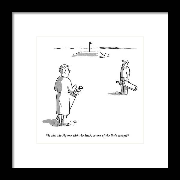 
 (woman Golfer.) Leisure Framed Print featuring the drawing Is That The Big One With The Knob by Chon Day