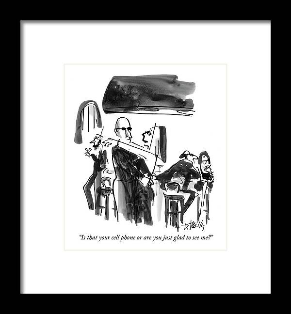 Telephones - Portable Framed Print featuring the drawing Is That Your Cell Phone Or Are You Just Glad by Donald Reilly