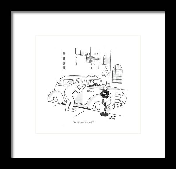 110290 Cda Chon Day Nude Man To Taxi Driver. Auto Automobiles Autos Cabs Car Cars Drive Driver Drives Driving Man Naked Nude Nudes Stand Taxi Taxis Traf?c Transit Framed Print featuring the drawing Is This Cab Heated? by Chon Day