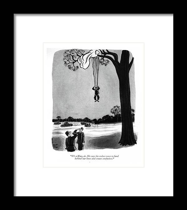 111513 Rda Robert J. Day Guard To Commanding Officer About Parachutist. About Armed Army Commanding Confuse Forces Guard Hang Hanging Navy Of?cer Parachutist Soldiers Stranded Stuck Tanks Two War World Wwii Framed Print featuring the drawing It's A Blue by Robert J. Day