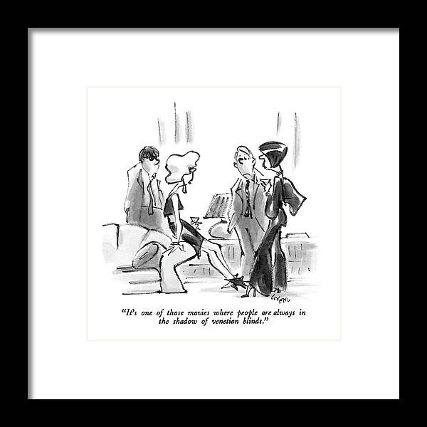 

 Two Couples Talking. 
Movies Framed Print featuring the drawing It's One Of Those Movies Where People by Lee Lorenz