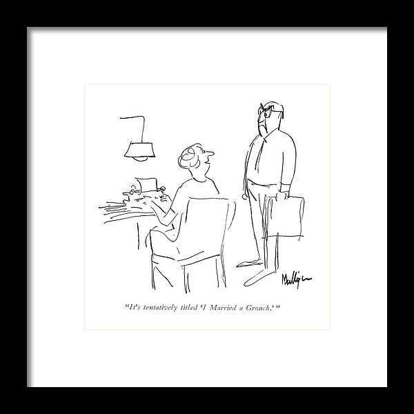 116446 Jmu James Mulligan Framed Print featuring the drawing I Married A Grouch by James Mulligan