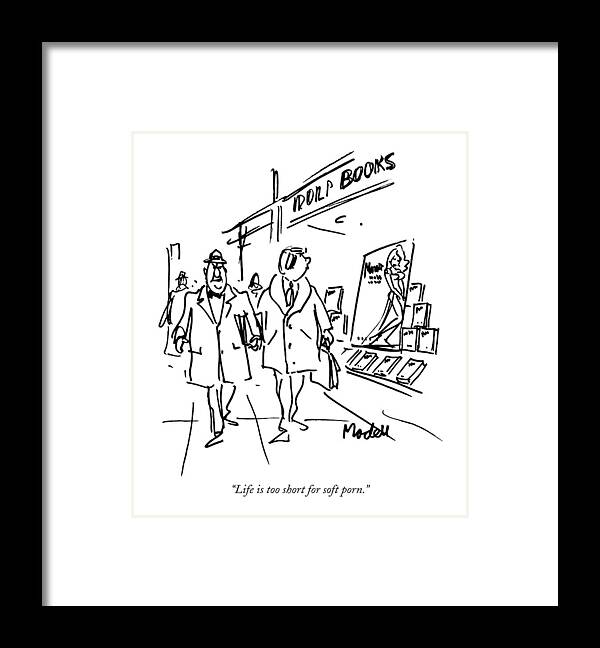 
(old Businessman Talking To Young Associate As They Walk By Bookshop With Erotic Poster In Window.) Sex Framed Print featuring the drawing Life Is Too Short For Soft Porn by Frank Modell