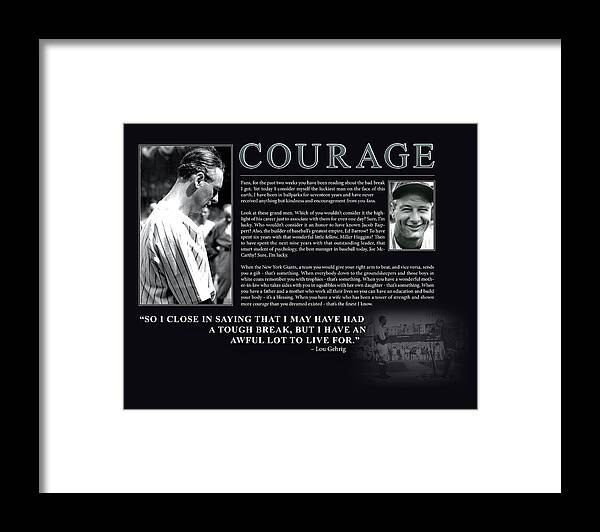 Inspiration Framed Print featuring the photograph Lou Gehrig Courage by Retro Images Archive