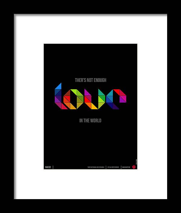 Motivational Framed Print featuring the digital art Love Poster 2 by Naxart Studio