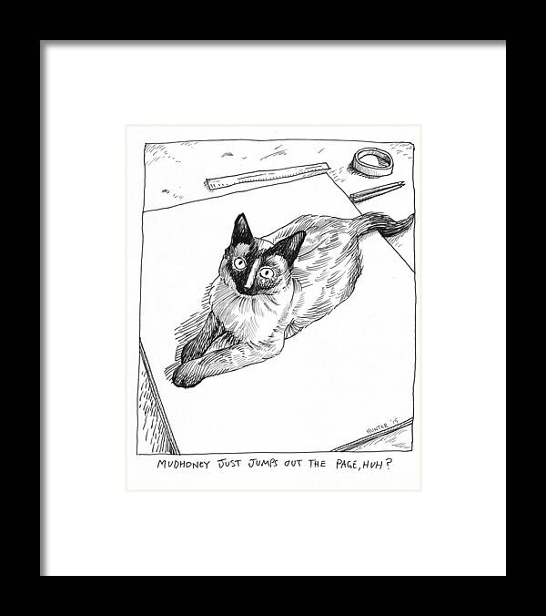 Cat Cartoon Humor Kitty Kitten Cats Framed Print featuring the painting Mudhoney jumps out the page by Steve Hunter