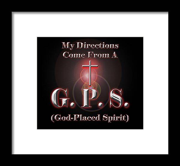 Gps Framed Print featuring the digital art My GPS by Carolyn Marshall