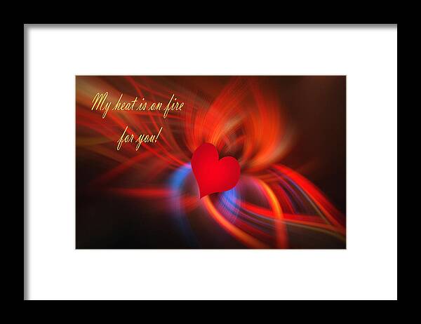 Art Framed Print featuring the photograph My Heart is on Fire by Linda Phelps