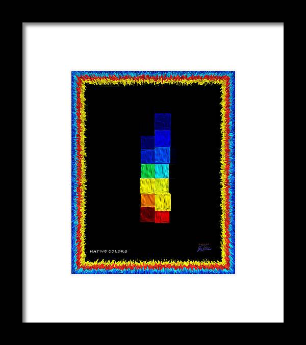 Colors Framed Print featuring the digital art Native Colors by Joe Paradis