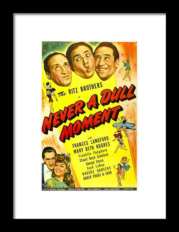 1940s Movies Framed Print featuring the photograph Never A Dull Moment, Us Poster, Top by Everett