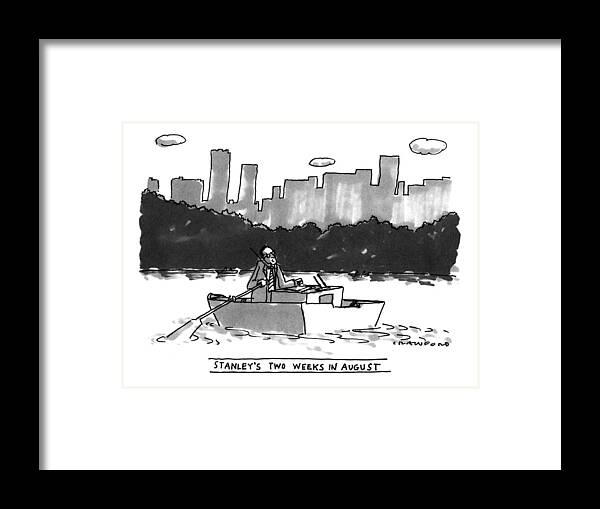 Stanley's Two Weeks In August

Title: Stanley's Two Weeks In August. (executive Sits In Rowboat On Lake In Central Park Framed Print featuring the drawing New Yorker August 8th, 1994 by Michael Crawford