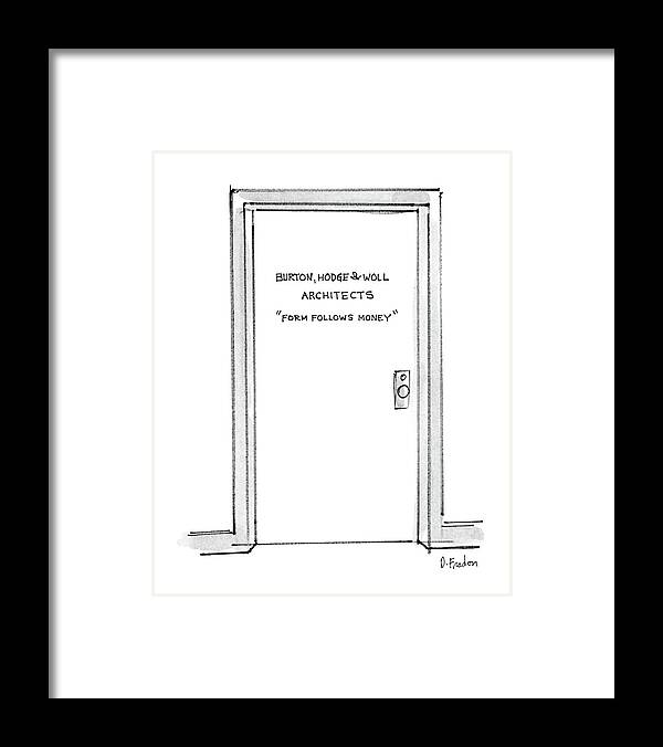 No Caption
Doorslgn Reads Framed Print featuring the drawing New Yorker February 15th, 1988 by Dana Fradon