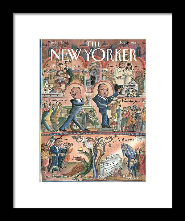 The Life Of Martin Luther King Framed Print featuring the painting New Yorker January 18th, 1999 by Edward Sorel