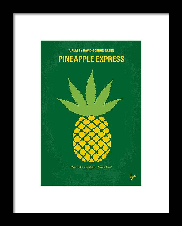 Pineapple Express Framed Print featuring the digital art No264 My PINEAPPLE EXPRESS minimal movie poster by Chungkong Art