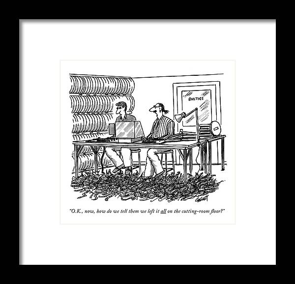
Entertainment Framed Print featuring the drawing O.k., Now, How Do We Tell Them We Left It All by Tom Cheney