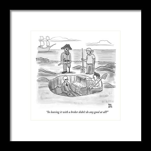 Pirate Framed Print featuring the drawing Pirates Stand Around A Dug Up Treasure Chest by Paul Noth