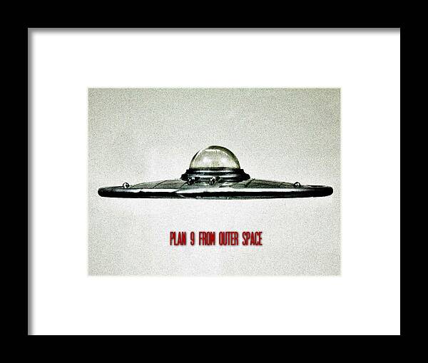Ufo Framed Print featuring the photograph Plan 9 From Outer Space by Benjamin Yeager