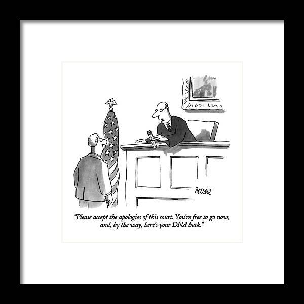 Law Framed Print featuring the drawing Please Accept The Apologies Of This Court by Jack Ziegler