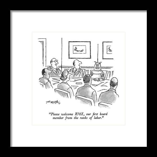 

 Man At Board Meeting To Others Framed Print featuring the drawing Please Welcome R70x by Henry Martin
