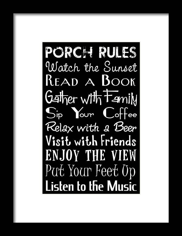 Porch+rules Framed Print featuring the digital art Porch Rules Poster by Jaime Friedman