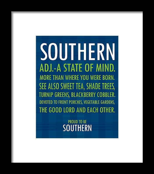 Southern Definition Framed Print featuring the photograph Proud to Be Southern by Debbie Karnes