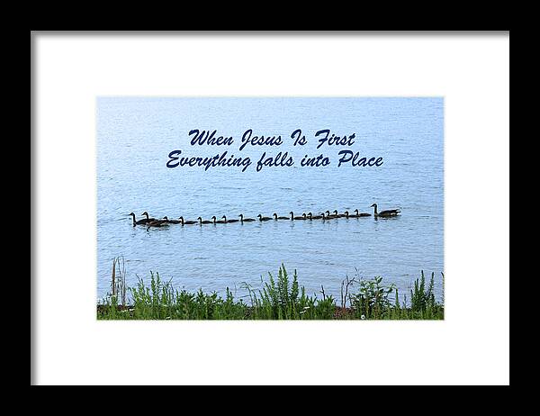 Canadian Geese Framed Print featuring the photograph Put Jesus First by Lorna Rose Marie Mills DBA Lorna Rogers Photography