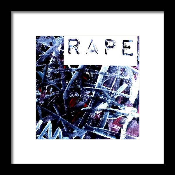 Poem Framed Print featuring the photograph #rape #we #the #people #politics #paint by LeeLee Atkins