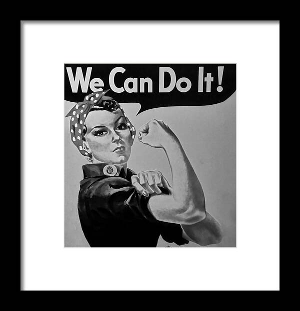 Rosie The Riveter Framed Print featuring the photograph ROSIE in BLACK AND WHITE by Rob Hans
