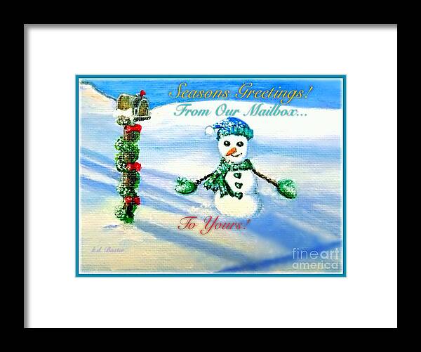 Winter Snow Scene With A Snowgirl Wearing An Emerald Scarf And Crocheted Hat With Turquoise/sea Foam Green And Emerald Green With Outstretched Twig Arms With The Hands Covered In Mittens Seasons Greetings Cards Can Be Personalized Acrylic Paintings Framed Print featuring the painting Seasons Greetings From Our Mailbox to Yours by Kimberlee Baxter