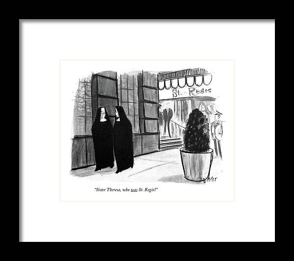 
 (one Nun To Another Framed Print featuring the drawing Sister Theresa by Warren Miller