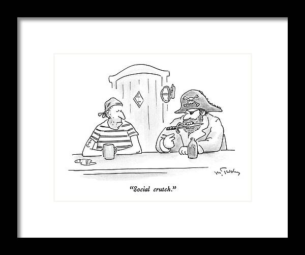 

 Pirate Captain With Dagger In His Teeth Talking To First Mate At A Bar. 
Characters Framed Print featuring the drawing Social Crutch by Mike Twohy