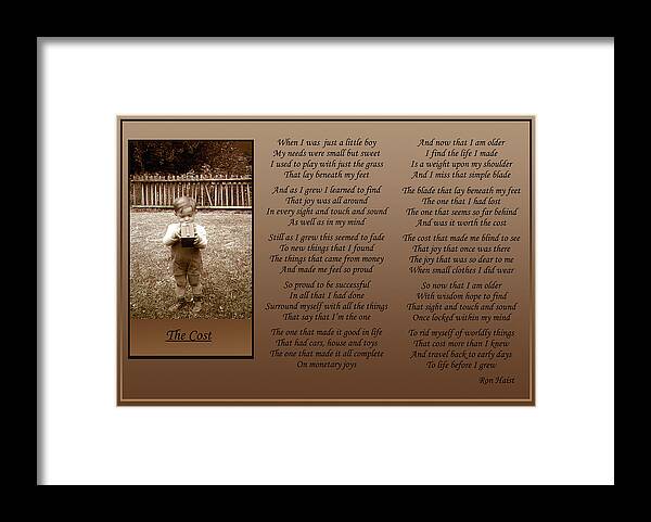 Life Framed Print featuring the photograph The Cost by Ron Haist